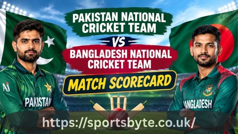 Pakistan National Cricket Team vs Bangladesh National Cricket Team Match Scorecard