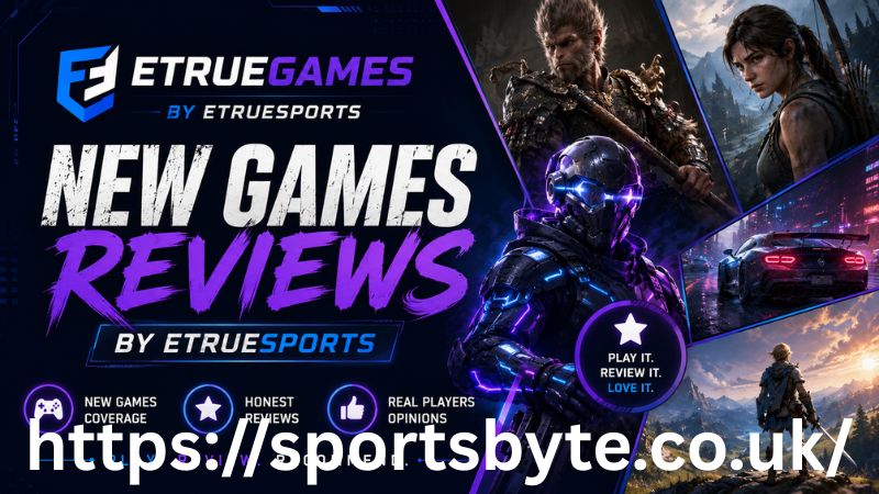 Etruegames New Games Reviews by Etruesports