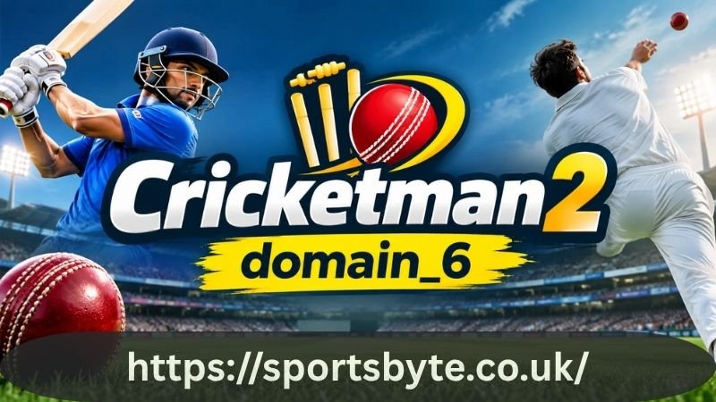 Cricketman2 domain_6 : You Have To Know Everything