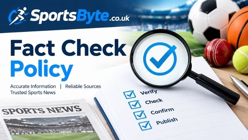 Fact Check Policy | SportsByte.co.uk |